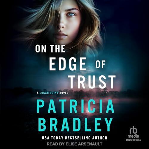 On the Edge of Trust: A Logan Point Novel
