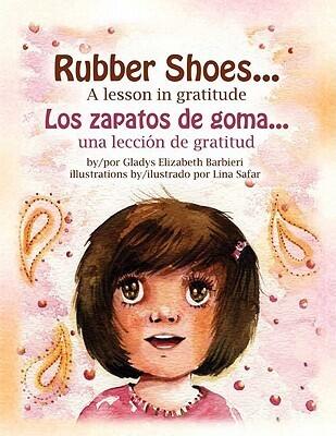 Rubber Shoes: A Lesson in Gratitude / Los zapatos de goma: una lección de gratitud