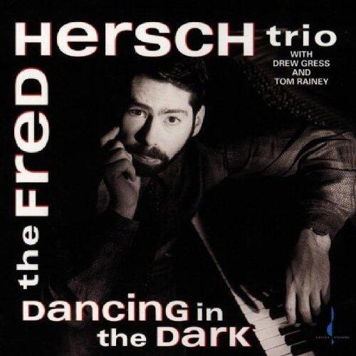 Fred Hersch Trio: Dancing in the Dark