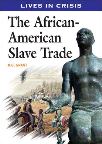 The African-American Slave Trade
