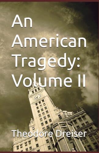An American Tragedy: Volume II: Dreams Shattered, Fate Sealed