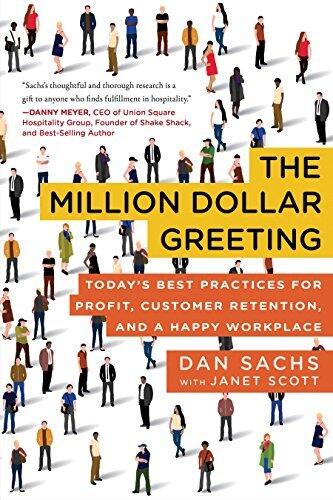 The Million Dollar Greeting: Today’s Best Practices for Profit, Customer Retention, and a Happy Workplace