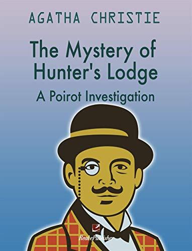 The Mystery of Hunter's Lodge: A Poirot investigation