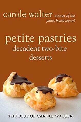 Petite Pastries: Decadent Two-Bite Desserts