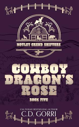 Cowboy Dragon's Rose: A Fated Mates Paranormal Shifter Romance