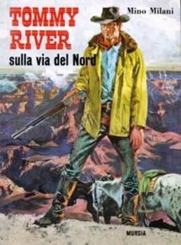 Tommy River sulla via del Nord