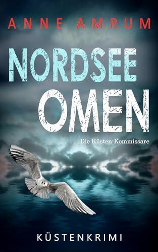 Nordsee Omen - Die Küsten-Kommissare: Küstenkrimi Nordseekrimi (Die Nordsee-Kommissare 27)