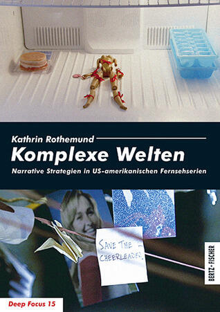 Komplexe Welten. Narrative Strategien in US-amerikanischen Fernsehserien