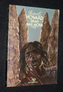 Bran Mak Morn [Board book] [Jan 01, 1982] Howard Robert E. and Nicollet Jean-Michel
