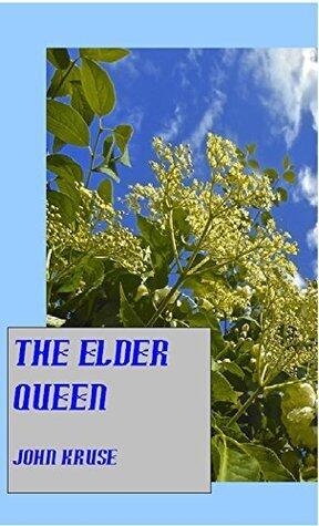 The Elder Queen: A modern fairytale
