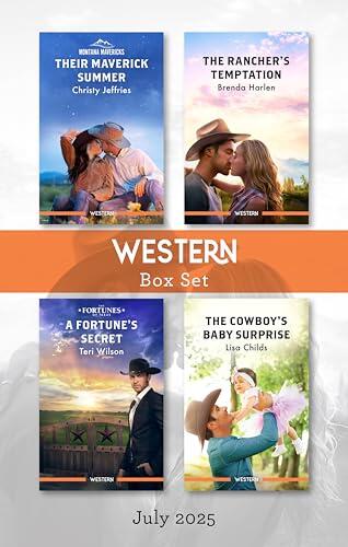 Western Box Set July 2025/Their Maverick Summer/The Rancher's Temptation/A Fortune's Secret/The Cowboy's Baby Surprise