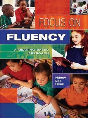 Focus on Fluency: A Meaning-Based Approach