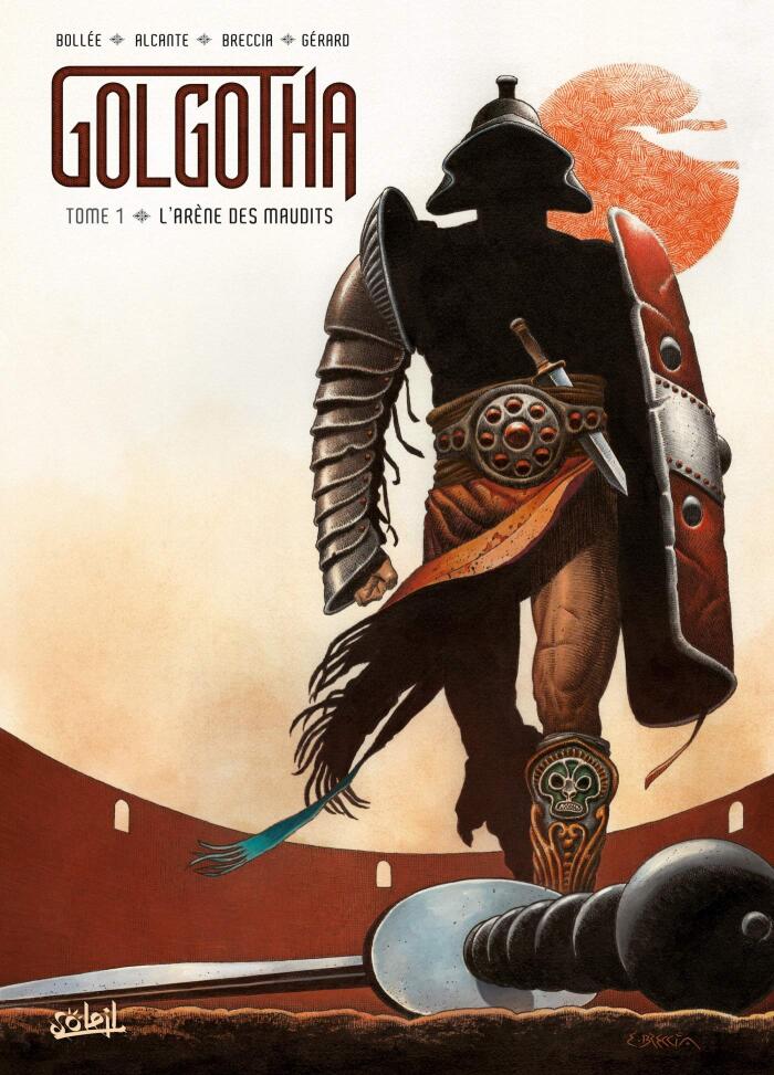 Golgotha T01 - L'Arène des maudits