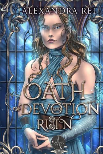 Oath of Devotion and Ruin (Arcana Wars)