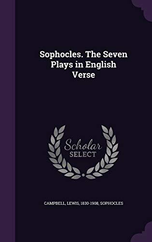 Sophocles. The Seven Plays in English Verse