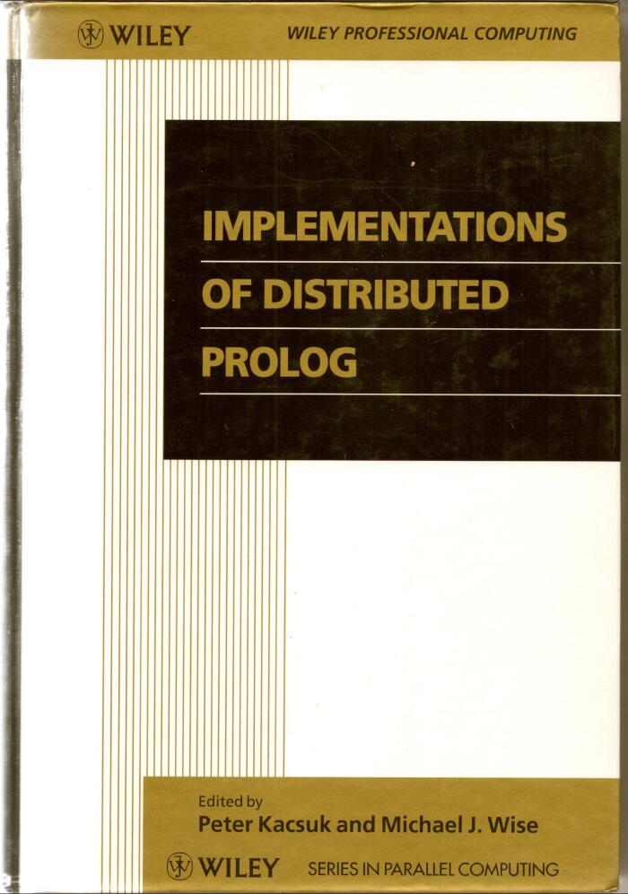 Implementations of Distributed Prolog
