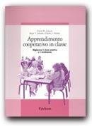Apprendimento Cooperativo in classe: migliorare il clima emotivo e il rendimento.