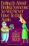 Dating Is About Finding Someone So You Never Have to Date Again
