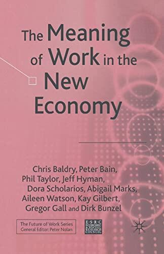 The Meaning of Work in the New Economy