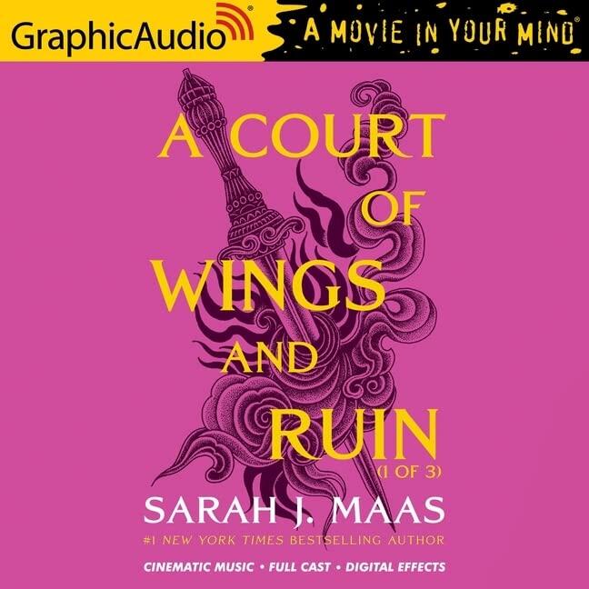 A Court of Wings and Ruin ( Part 1 of 3) [Dramatized Adaptation]