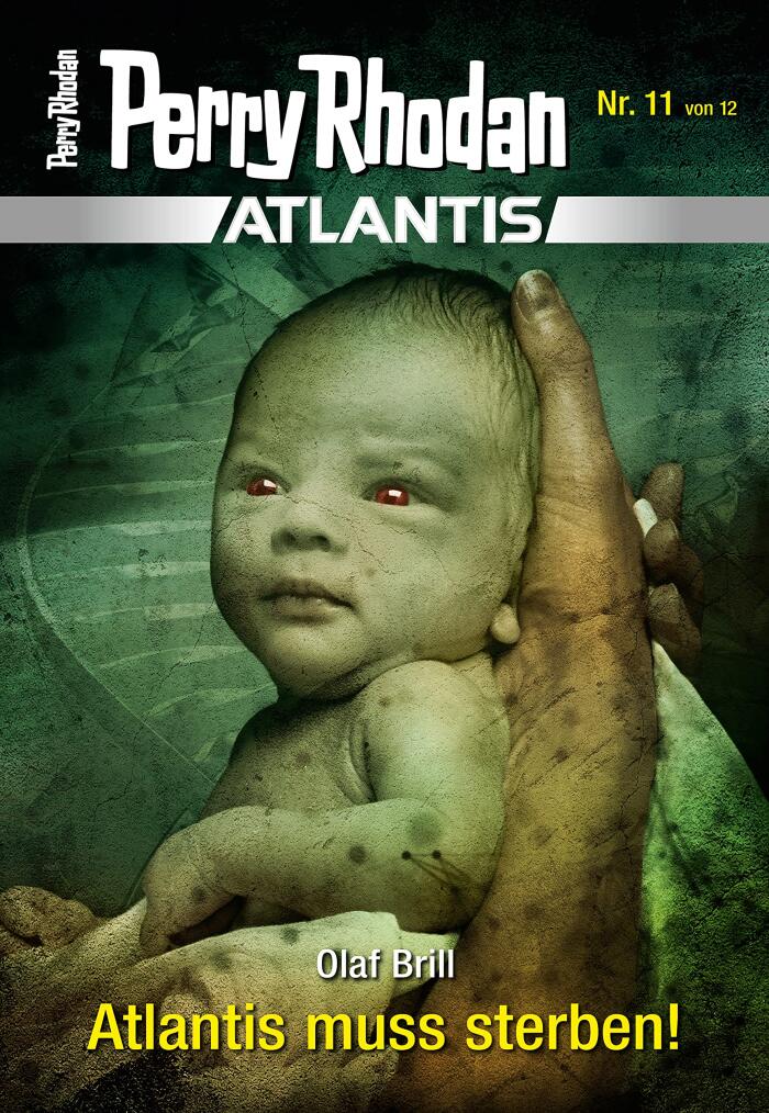 Atlantis 11: Atlantis muss sterben! (PERRY RHODAN-Atlantis)