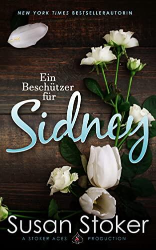 Ein Beschützer für Sidney (SEALs of Protection: Legacy 3)
