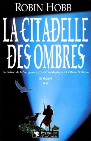 La Citadelle des Ombres. Tome 2