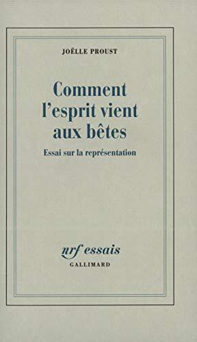 Comment l'esprit vient aux bêtes: Essai sur la représentation