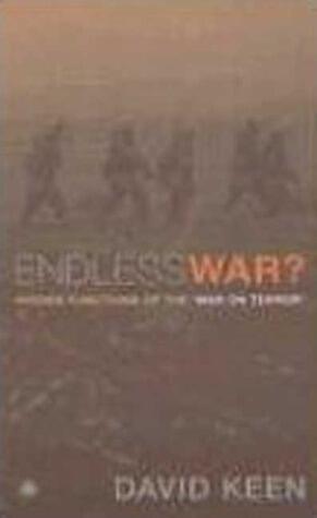 Endless War?: Hidden Functions of the 'War on Terror'