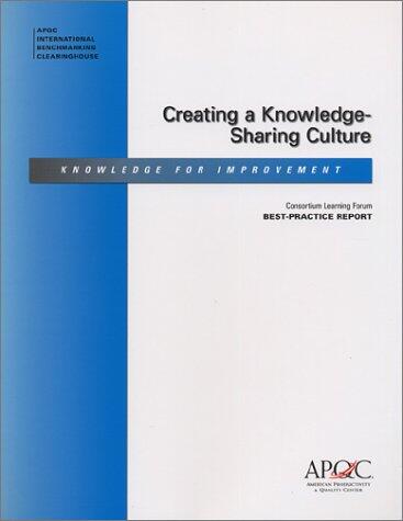 Creating a Knowledge-Sharing Culture