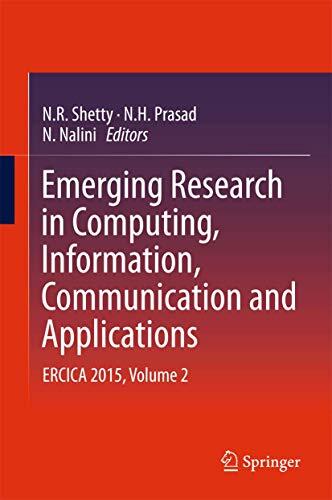 Emerging Research in Computing, Information, Communication and Applications: ERCICA 2015, Volume 2