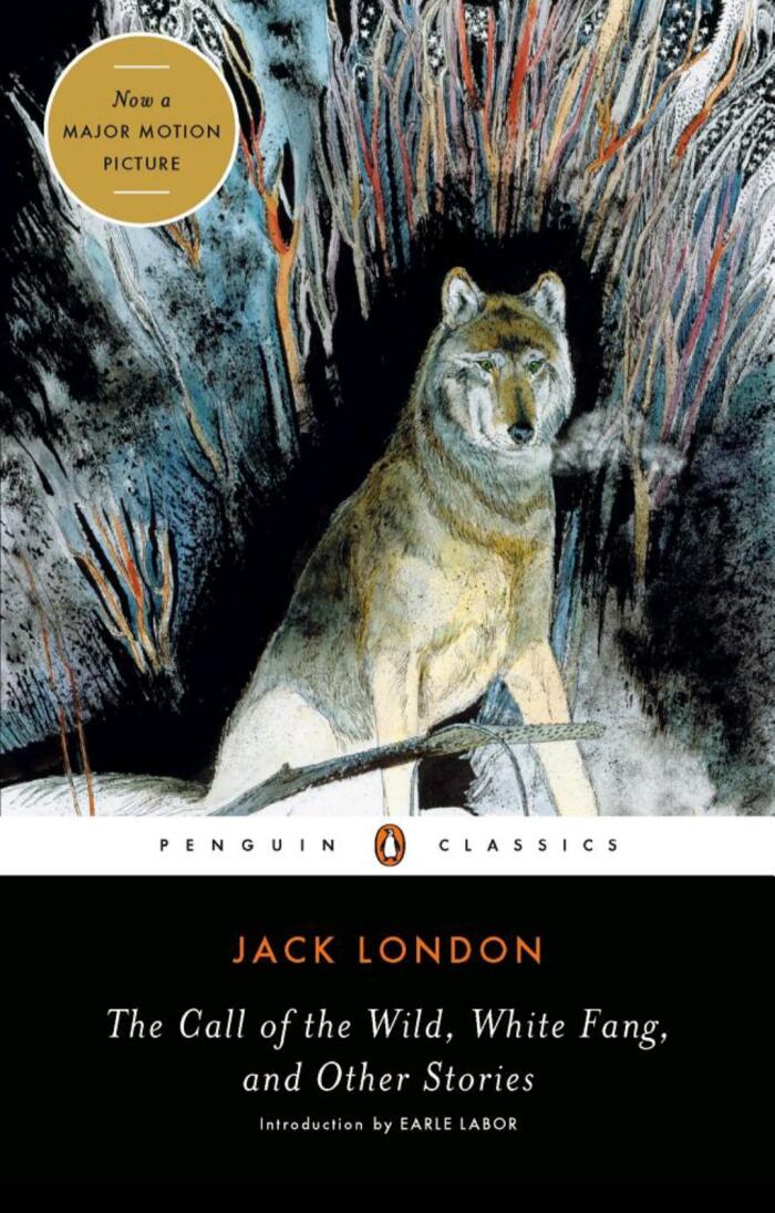 The Call of the Wild, White Fang, and Other Stories
