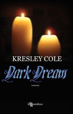 Dark Dream (Gli Immortali Vol. 6)