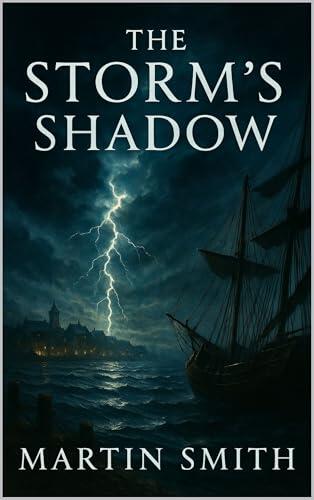 The Storm's Shadow: A Legacy Forgotten - Book One