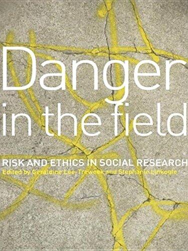 Danger in the Field: Ethics and Risk in Social Research