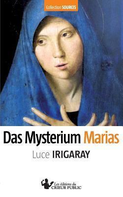 Das Mysterium Marias