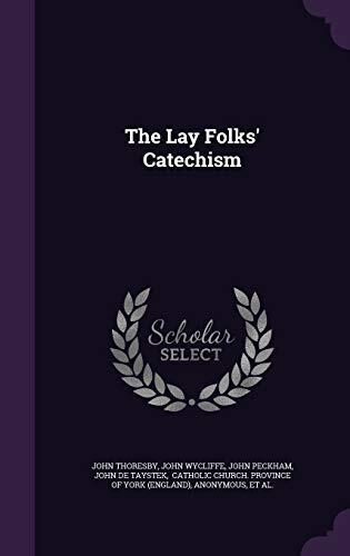 The Lay Folks' Catechism