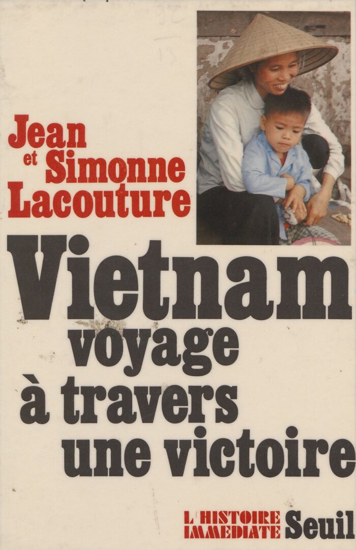 Vietnam : voyage à travers une victoire (Hist.Immed)