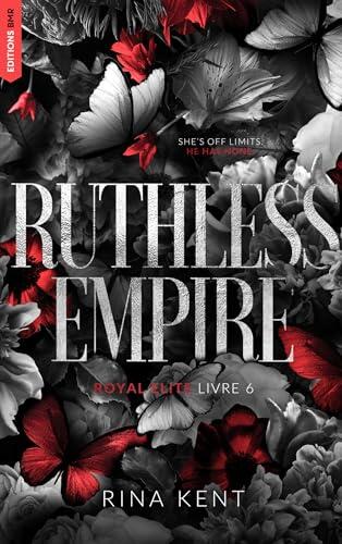 Ruthless Empire, Royal Elite Tome 6