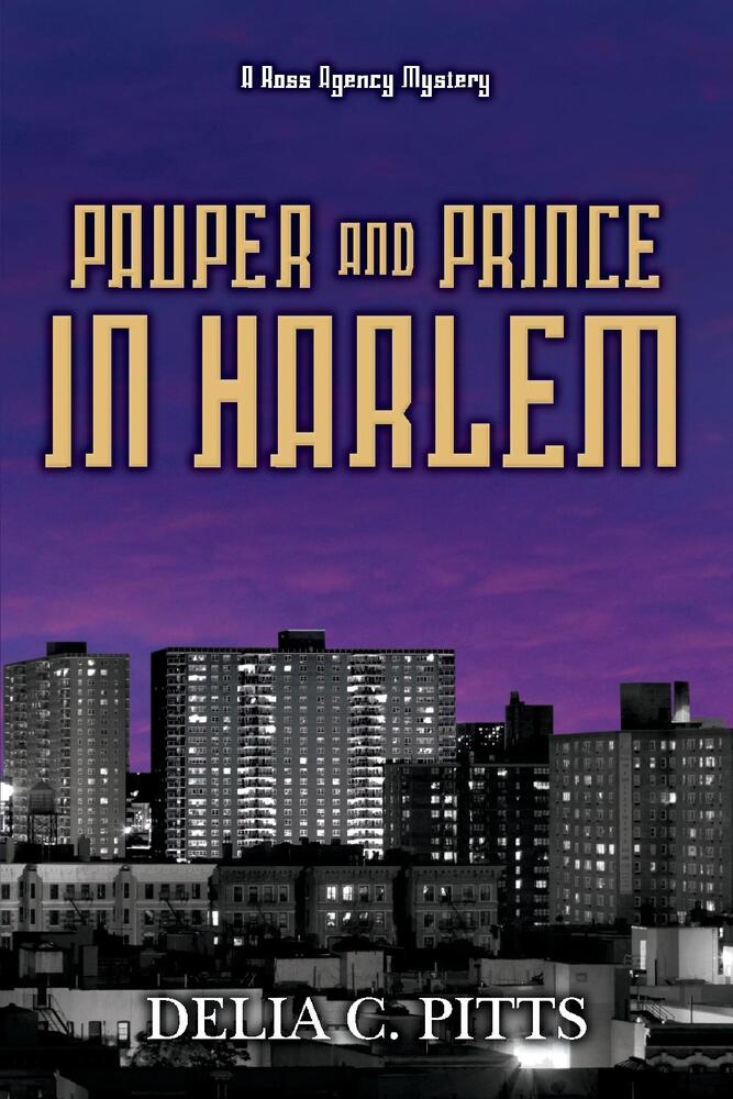 Pauper and Prince in Harlem: A Ross Agency Mystery