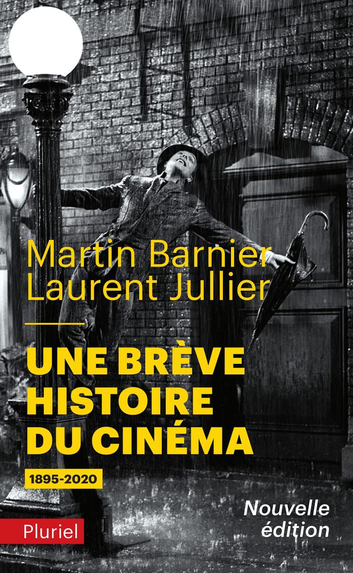 Une brève histoire du cinéma: 1895-2020 (Pluriel)
