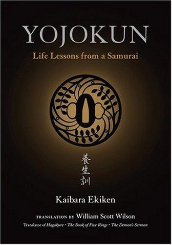 Yojokun: Life Lessons from a Samurai