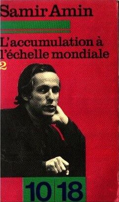 L'accumulation à l'échelle mondiale. Tome II