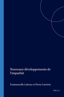 Nouveaux Développements de l'Imparfait (Cahiers Chronos)