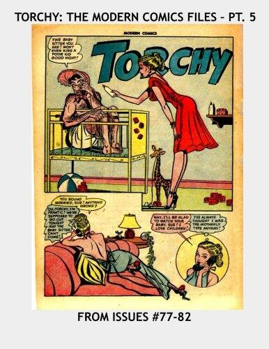 Torchy: The Modern Comics Files - Pt 5: The Blonde Bombshell in Her Own Book - All Stories - No Ads