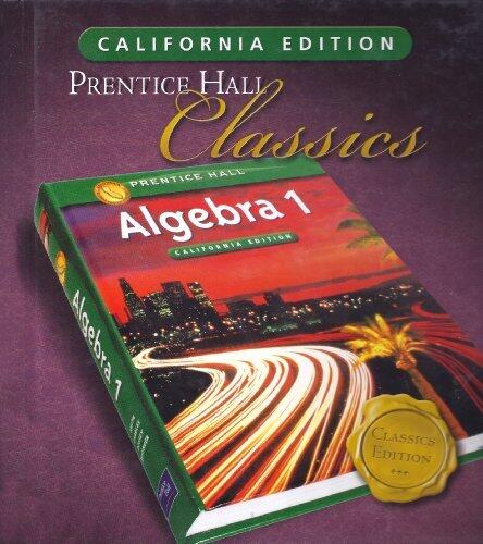 Algebra 1, California Student Edition