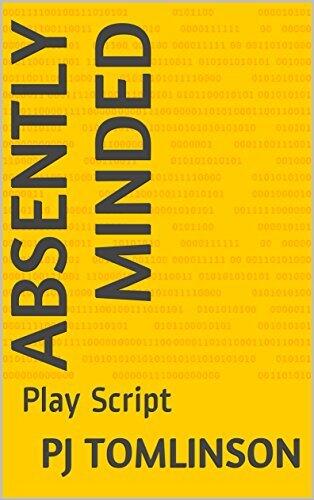 Absently Minded: Play Script