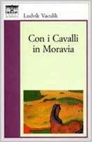 Con I Cavalli In Moravia: Viaggio Al Praděd