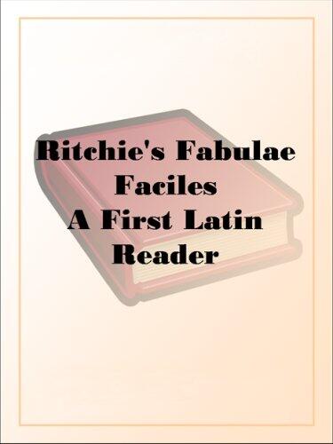 Ritchie's Fabulae FacilesA First Latin Reader
