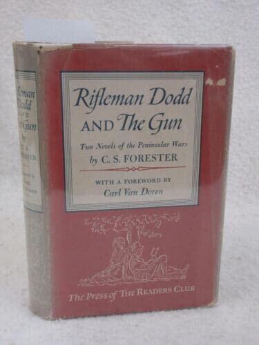 Rare C. S. Forester Rifleman Dodd and the Gun 1942 The Readers Club, NY HC/DJ [Hardcover]